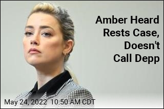 Amber Heard Rests Case, Doesn&#39;t Call Depp
