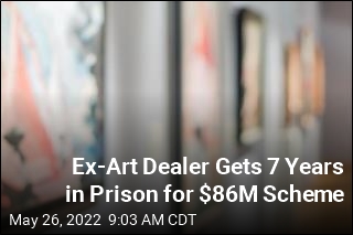 Ex-Art Dealer Gets 7 Years in Prison for $86M Scheme
