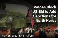 Vetoes Block US Bid to Add Sanctions for North Korea