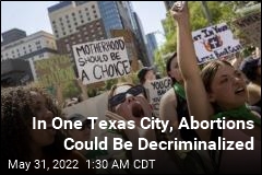 Austin Has a Plan for Texas&#39; Post- Roe World