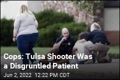 Cops: Tulsa Shooter Was a Disgruntled Patient