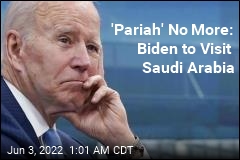 &#39;Pariah&#39; No More: Biden to Visit Saudi Arabia