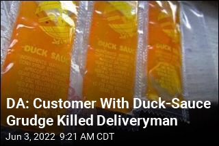 DA: Man Killed Deliveryman Over Duck Sauce Packets