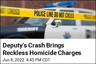 Deputy&#39;s Crash Brings Reckless Homicide Charges