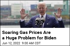 Gas Prices Are a Huge Problem for Biden
