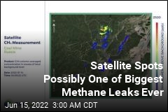 Methane Leak May Be One of the Biggest Ever