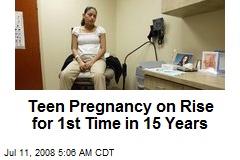 Teen Pregnancy on Rise for 1st Time in 15 Years