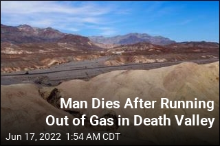 Man Found Dead in Death Valley Ran Out of Gas