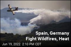 Spain, Germany Fight Wildfires, Heat