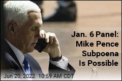 Jan. 6 Panel May Subpoena Mike Pence