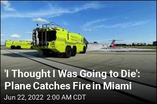 Scary Malfunction Leads to Fire After Plane Lands in Miami
