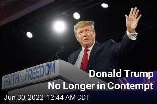 Donald Trump No Longer in Contempt of Court