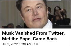 Elon Musk Apparently Met the Pope During His Twitter Break