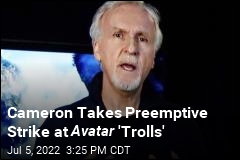 James Cameron Hits Back at Avatar &#39;Trolls&#39;