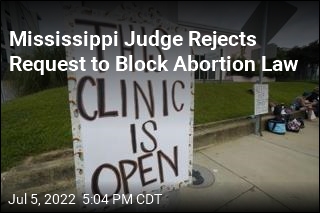 Judge Won&#39;t Block Mississippi Abortion Law