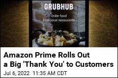 Amazon Prime Rolls Out a Big &#39;Thank You&#39; to Customers