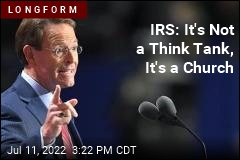 IRS: It&#39;s Not a Think Tank, It&#39;s a Church