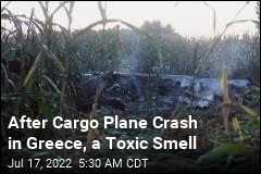 After Cargo Plane Crash in Greece, a Toxic Smell