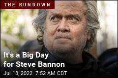 Steve Bannon&#39;s Big Court Date Is Here