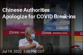 Chinese Authorities Apologize for COVID Break-ins