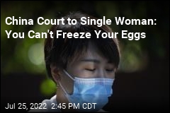 Unmarried Beijing Woman Denied Right to Freeze Eggs
