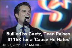 Bullied by Gaetz, Teen Raises $115K &#39;For a Cause He Hates&#39;