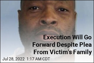 Execution Will Go Forward Despite Plea From Victim&#39;s Family