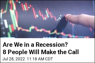Are We in a Recession? 8 People Will Make the Call