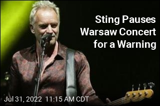 Sting Pauses Warsaw Concert for a Warning