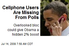 Cellphone Users Are Missing From Polls