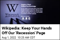 Wikipedia Puts Kibosh on Editing of &#39;Recession&#39; Page