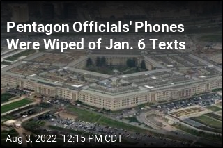 Pentagon Officials&#39; Phones Were Wiped of Jan. 6 Texts