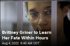 Brittney Griner to Learn Her Fate Within Hours