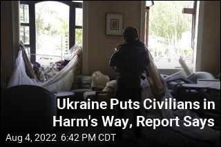 Amnesty International: Ukraine Puts Civilians at Risk