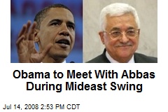 Obama to Meet With Abbas During Mideast Swing