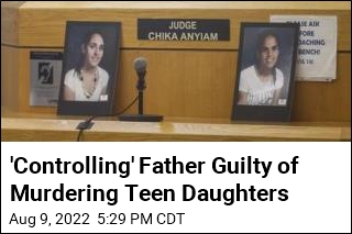 Texas Father Guilty of Killing 2 Teen Daughters