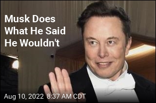 Musk Does What He Said He Wouldn&#39;t