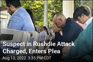 Suspect in Rushdie Attack Charged, Enters Plea