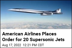 American Airlines Places Order for 20 Supersonic Jets