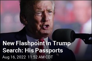 New Flashpoint in Trump Search: His Passports