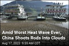 Amid Worst Heat Wave Ever, China Shoots Rods Into Clouds