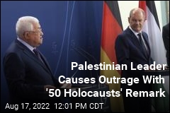 Palestinian Leader Causes Outrage With &#39;50 Holocausts&#39; Remark