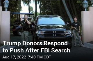 Trump Donors Respond to Push After FBI Search