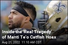 Inside the &#39;Real Tragedy&#39; of Manti Te&#39;o Catfish Hoax