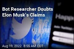 Bot Researcher Doubts Elon Musk&#39;s Claims