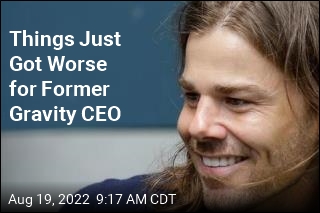 Things Just Got Worse for Former Gravity CEO