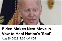 Biden Makes Next Move in Vow to Heal Nation&#39;s &#39;Soul&#39;