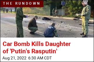 Car Bomb Kills Daughter of &#39;Putin&#39;s Brain&#39;