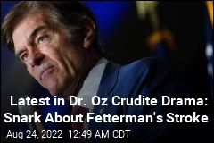 Oz-Fetterman Crudite Drama Continues