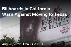 Mysterious Billboards Warn Californians Against Moving to Texas
